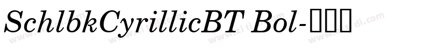 SchlbkCyrillicBT Bol字体转换